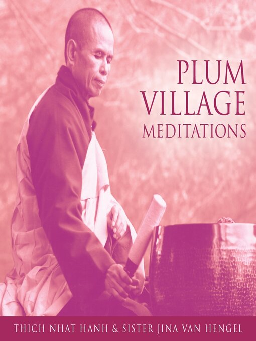Title details for Plum Village Meditations by Jina Van Hengel - Wait list
